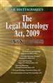 Legal Metrology Act, 2009 with Standards of Weights & Measures Act with Allied Rules and Amendments